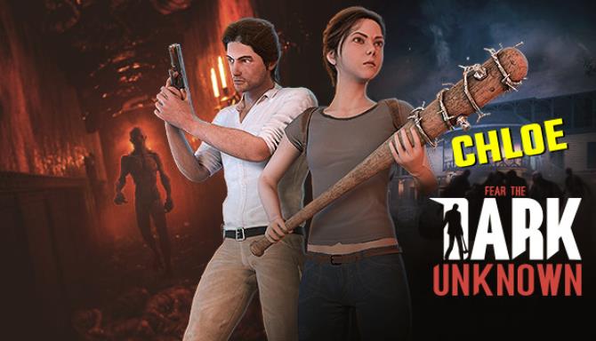 Fear the Dark Unknown Chloe Free Download alphagames4u