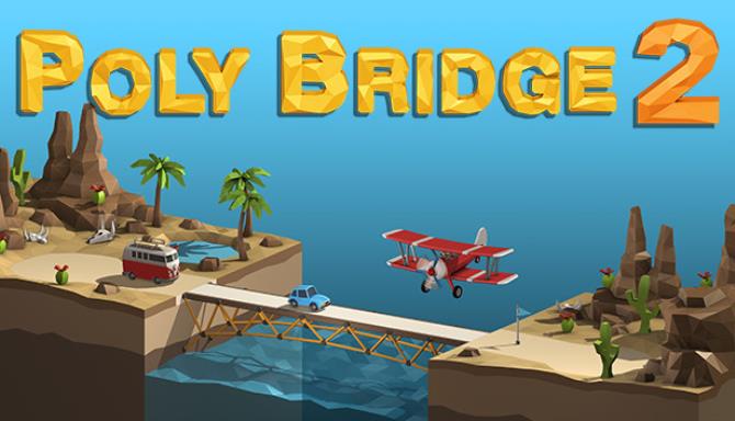Poly Bridge 2 Free Download alphagames4u