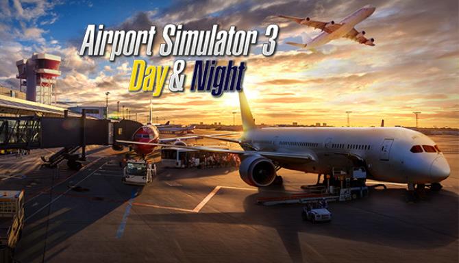 Airport Simulator 3 Day Night Free Download