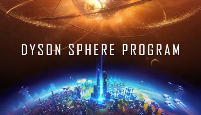 Dyson Sphere Program Free Download alphagames4u