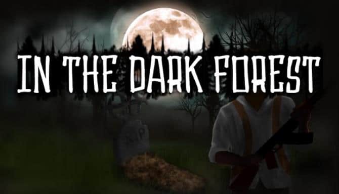 In the dark forest Free Download