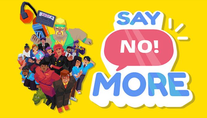 Say No More Free Download alphagames4u