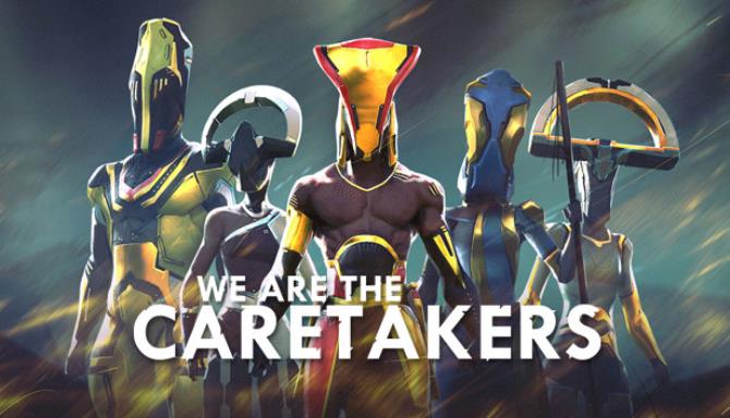 We Are The Caretakers Free Download alphagames4u