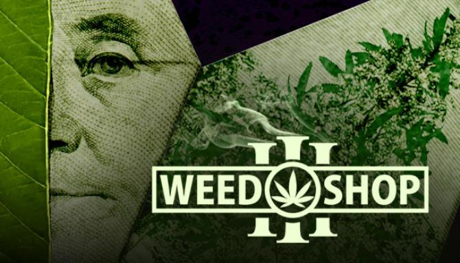 Weed Shop 3 Free Download