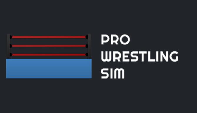 Pro Wrestling Sim Free Download alphagames4u