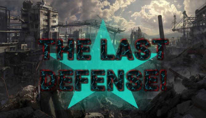 THE LAST DEFENSE Free Download