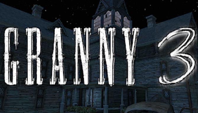 Granny 3 Free Download 1 alphagames4u