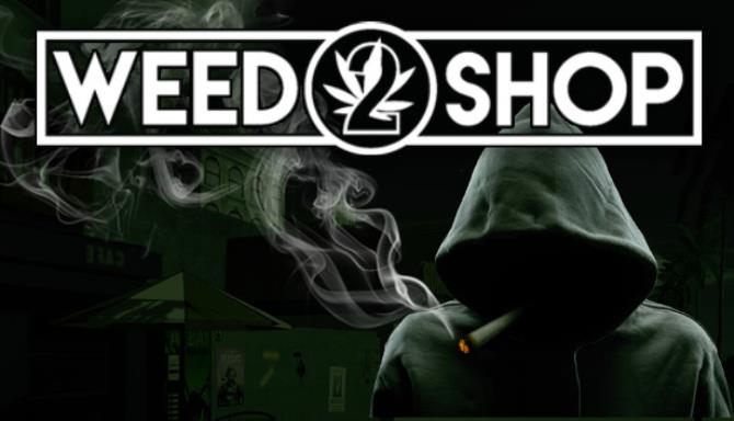 Weed Shop 2 Free Download alphagames4u