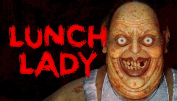 Lunch Lady Free Download