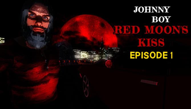 Johnny Boy Red Moons Kiss Episode 1 Free Download alphagames4u