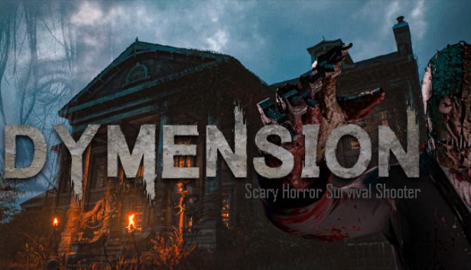 DymensionScary Horror Survival Shooter Free Download alphagames4u