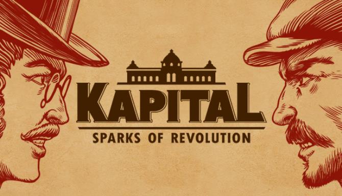 Kapital Sparks of Revolution Free Download alphagames4u