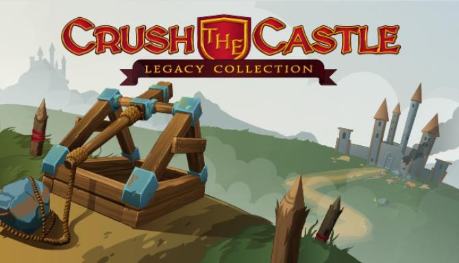 Crush the Castle Legacy Collection Free Download