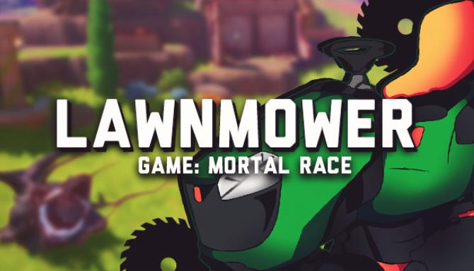 Lawnmower game Mortal Race Free Download