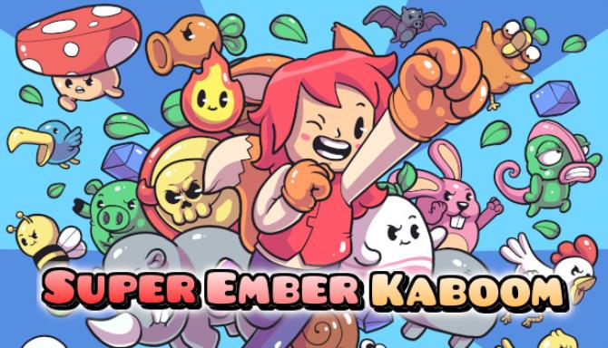 Super Ember Kaboom Free Download