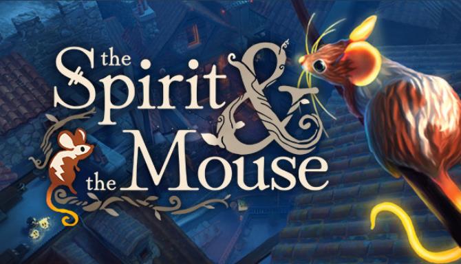 The Spirit and the Mouse Free Download alphagames4u