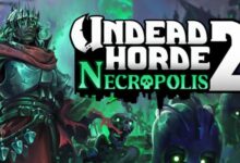 Undead Horde 2 Necropolis Free Download alphagames4u