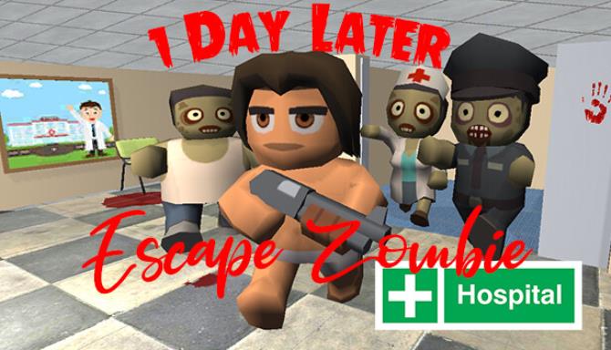 1 Day Later Escape Zombie Hospital Free Download alphagames4u