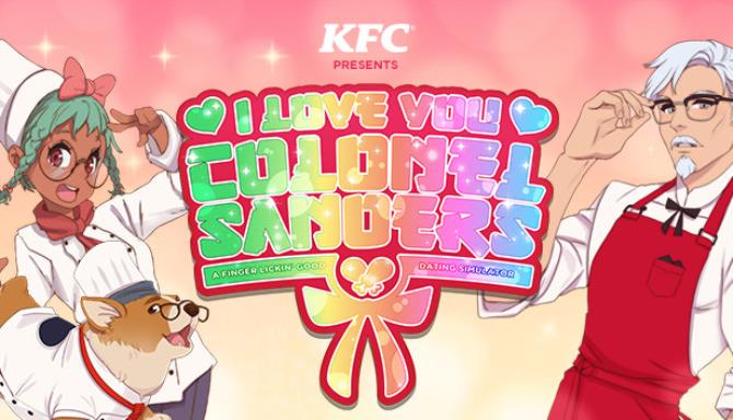I Love You Colonel Sanders A Finger Lickin Good Dating Simulator Free Download alphagames4u