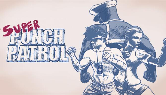 Super Punch Patrol Free Download alphagames4u