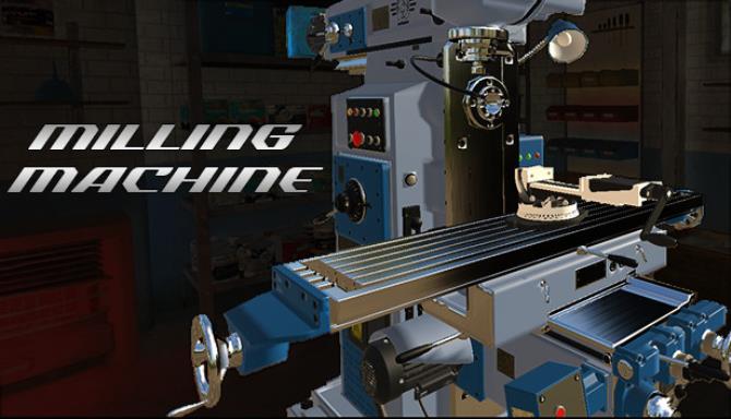 Milling Machine Simulator 3D Free Download alphagames4u