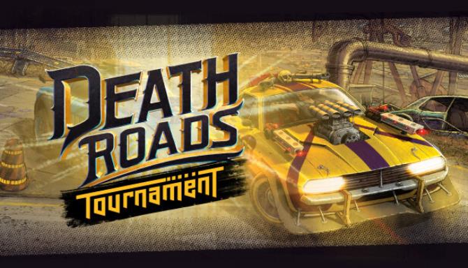 Death Roads Tournament Free Download