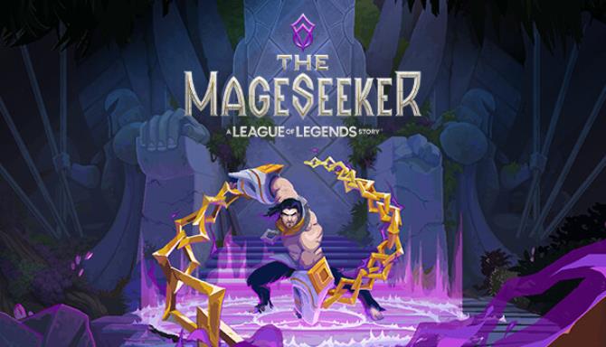 The Mageseeker A League of Legends Story Free Download