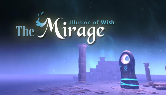 The Mirage Illusion of wish Free Download