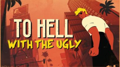 To Hell With The Ugly Free Download alphagames4u