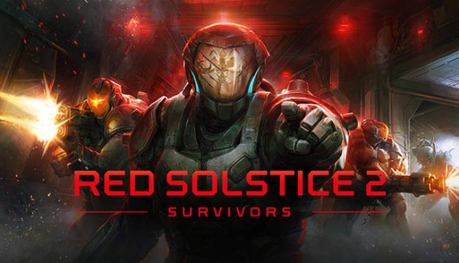 Red Solstice 2 Survivors Free Download