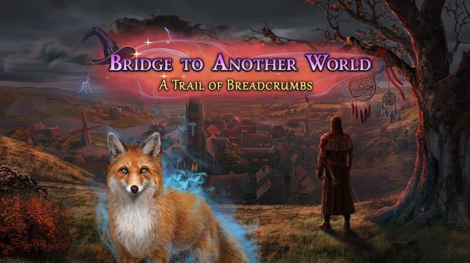 Bridge to Another World A Trail of Breadcrumbs Collectors Edition Free Download