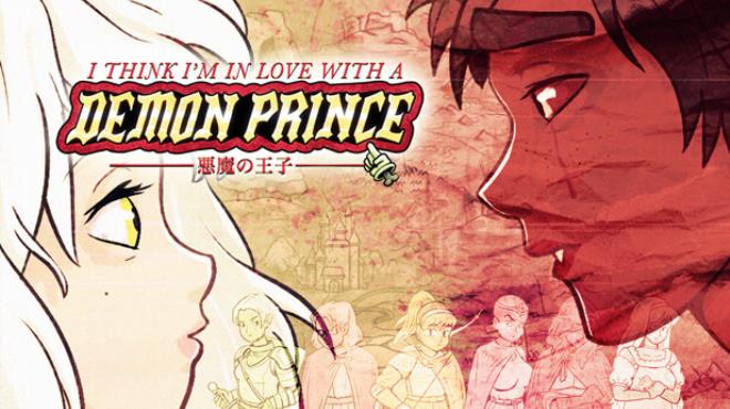 I Think Im in Love with a Demon Prince Free Download