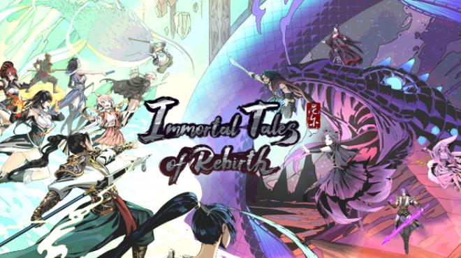 Immortal Tales of Rebirth Free Download
